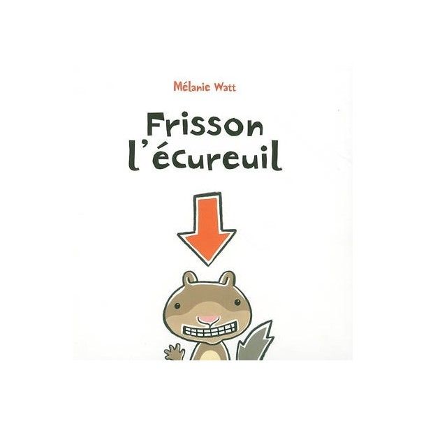 Frisson l'écureuil