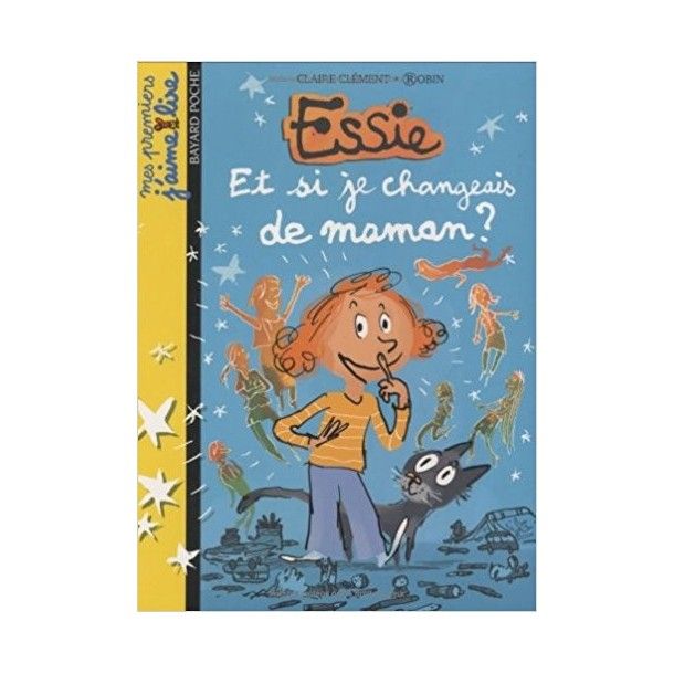 Essie - Et si je changeais de maman ?