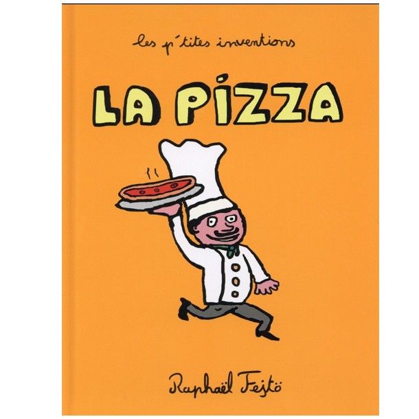 Les p'tites inventions - La pizza