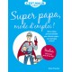 Super Papa mode d'emploi