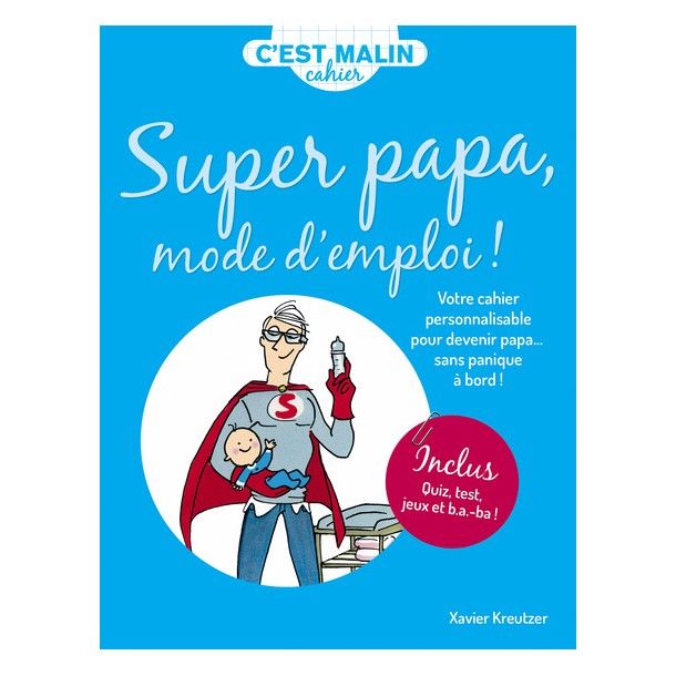 Super Papa mode d'emploi