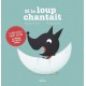 Si le loup chantait