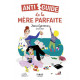 Antiguide de la mère parfaite