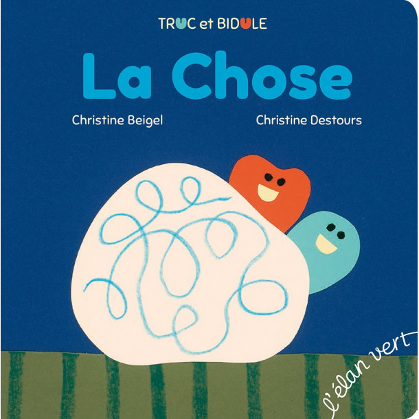 La chose - Truc et Bidule