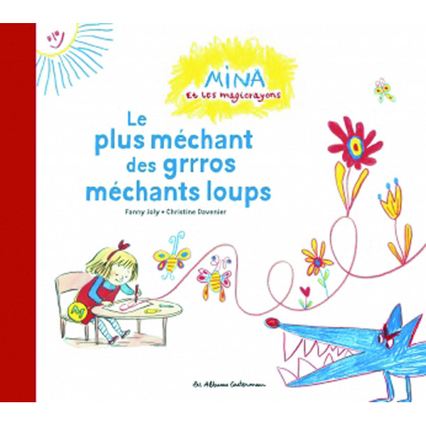 Mina et les magicrayons - Le plus méchant des grrros méchants loups