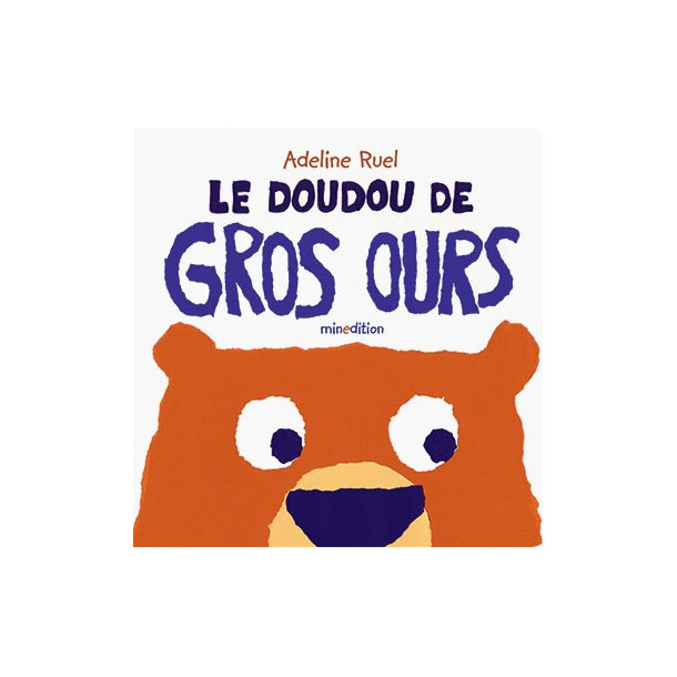 Le doudou de Gros Ours